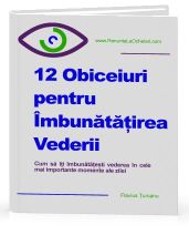 obiceiuri pentru imbunatatirea vederii - imbunatatirea vederii